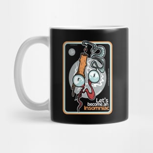 Let's become an Insomniac Mug